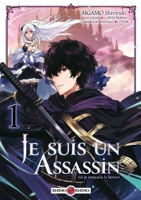 Je Suis Un Assassin (Et Je Surpasse Le Heros) T1