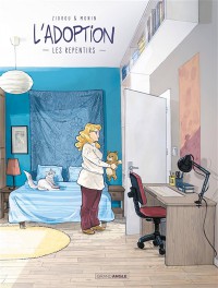 L'adoption : Cycle 2. Vol. 2. Les Repentirs