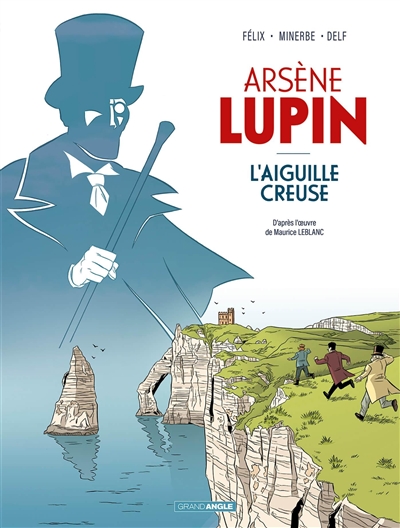 Arsene Lupin. L'aiguille Creuse