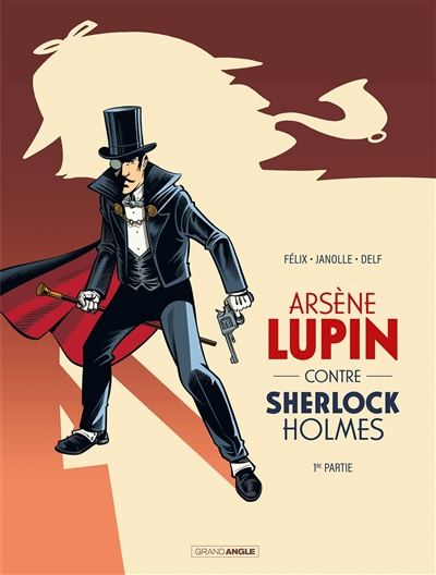 Arsene Lupin Contre Sherlock Holmes T1