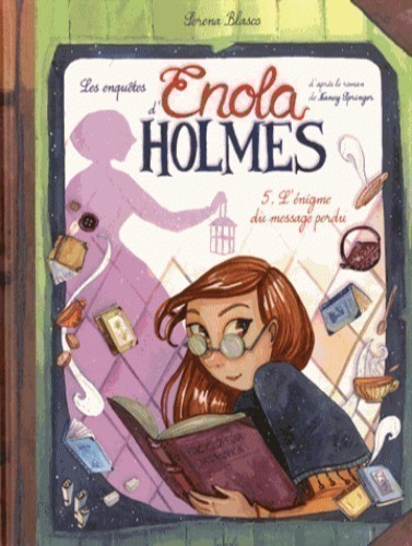 Enola Holmes T5 (L'enigme Du Message Perdu)