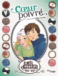 Les Filles Au Chocolat Tome 9 Coeur Poivre