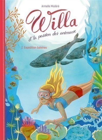 Willa Et La Passion Des Animaux T2 (Expedition Baleines)