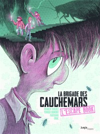 La Brigade Des Cauchemars : L'escape Book. Dossier Gaspard