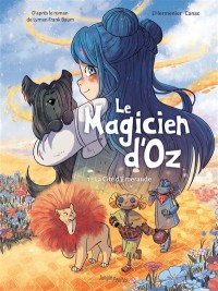 Le Magicien D'oz T1 La Cite D'emeraude