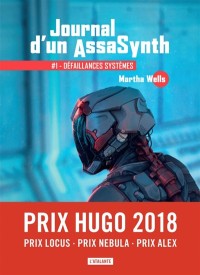 Journal D'un Assasynth. Vol. 1. Défaillances Systèmes