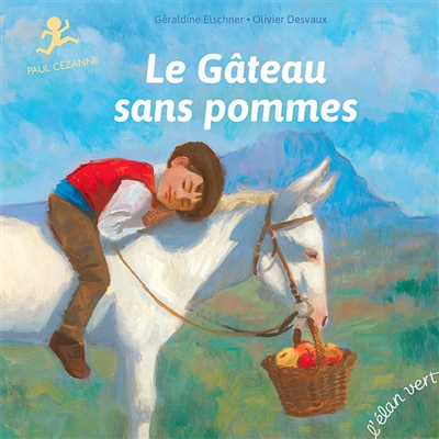 Le Gateau Sans Pommes : Paul Cezanne