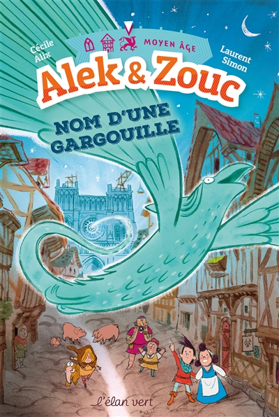 Alek Et Zouc - Nom D'une Gargouille