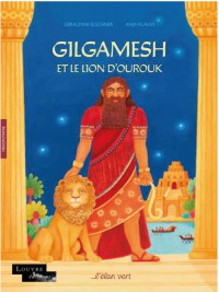 Gilgamesh Et Le Lion D'ourouk