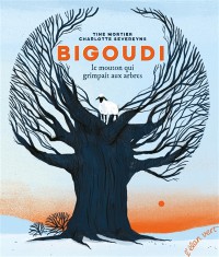 Bigoudi, Le Mouton Qui Grimpait Aux Arbres