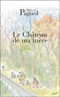 Le Chateau De Ma Mere