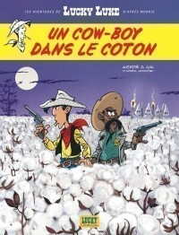 Les Aventures De Lucky Luke D'après Morris. Volume 9, Un Cow-Boy Dans Le Coton