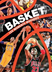 Basket : Les Moments Magiques