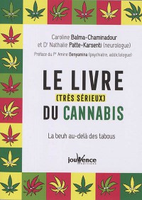 Le Livre (Très Sérieux) Du Cannabis : La Beuh Au-Delà Des Tabous