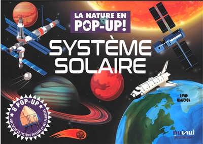 Systeme Solaire : 8 Pop-Up : Decouvre Le Systeme Solaire Et Ses Planetes
