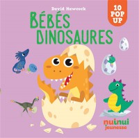 Bebes Dinosaures : 10 Pop-Up