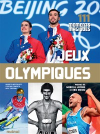 Jeux Olympiques : 110 Moments Magiques