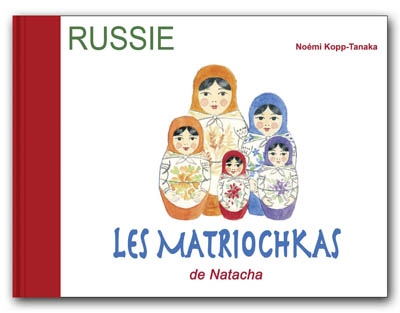 Russie : Les Matriochkas De Natacha