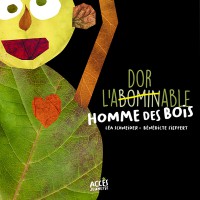 L'abominable (Adorable) Homme Des Bois