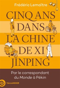 N° 7 Cinq Ans Dans La Chine De Xi Jinping