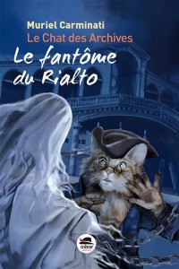 Le Chat Des Archives. Le Fantôme Du Rialto