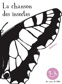 La Chanson Des Insectes