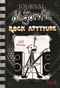 Journal D'un Degonfle T17 Rock Attitude