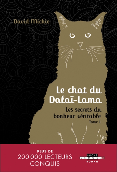 Le Chat Du Dalaï-Lama. Vol. 1. Les Secrets Du Bonheur Véritable
