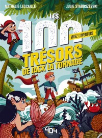 Vivez L'aventure, Les 100 Tresors De Jack La Tornade