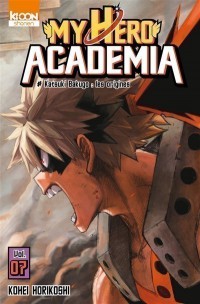 My Hero Academia T7 (Katsuki Bakugo : Les Origines)