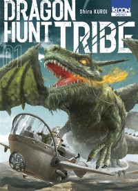 Dragon Hunt Tribe. Vol. 1