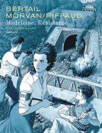 Madeleine, Resistante. Vol. 3