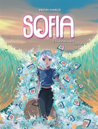 Sofia. Vol. 2. La Grande Vague