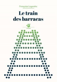 Le Train Des Barracas