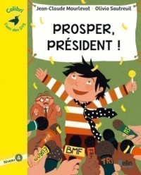Prosper, President ! - Niveau 4