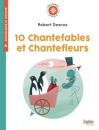 10 Chantefables Et Chantefleurs