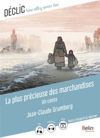 La Plus Précieuse Des Marchandises : Un Conte