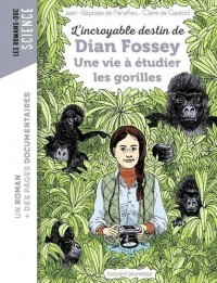 L'incroyable Destin De Dian Fossey, Une Vie A Etudier Les Gorilles