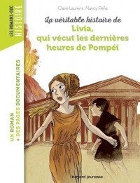 La Veritable Histoire De Livia, Qui Vecut Les Dernieres Heures De Pompei