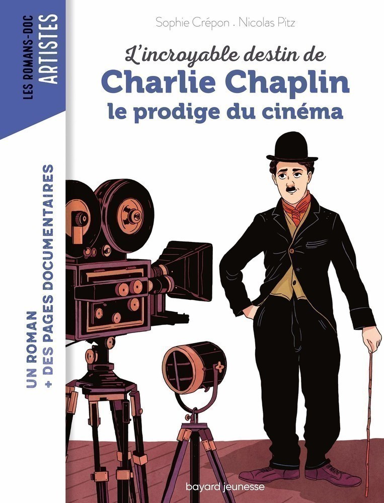 L'INCROYABLE DESTIN DE CHARLIE CHAPLIN LE PRODIGE DU CINEMA