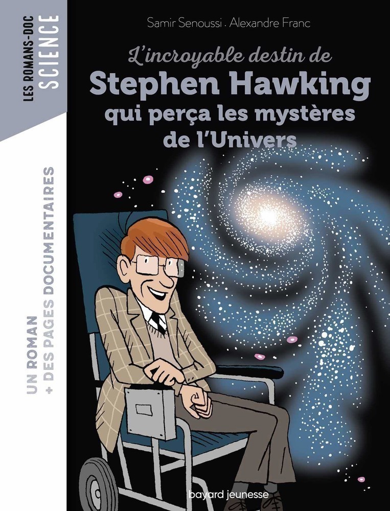 L'incroyable destin de stephen hawking qui perca les mysteres de l'univers