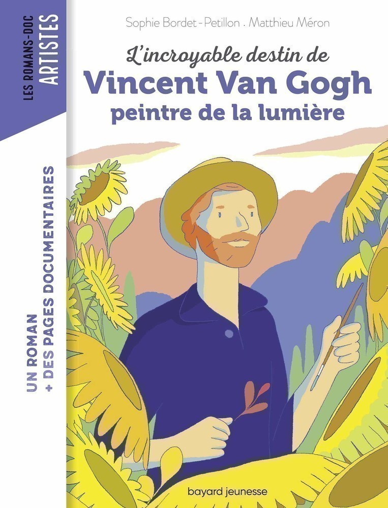 L'incroyable destin de vincent van gogh, peintre de la lumiere