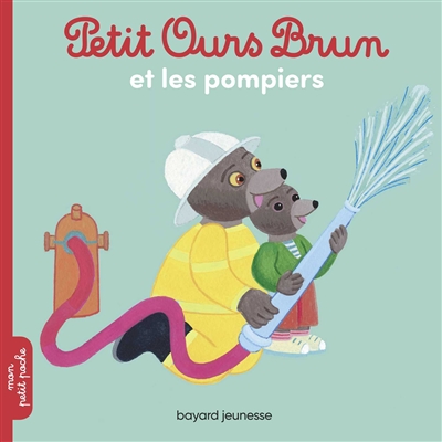 Petit Ours Brun Et Les Pompiers