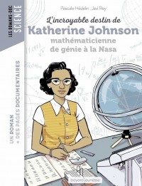 L'incroyable Destin De Katherine Johnson, Calculatrice De Genie A La Nasa