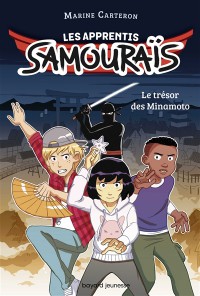 Les Apprentis Samourais. Vol. 1. Le Tresor Des Minamoto