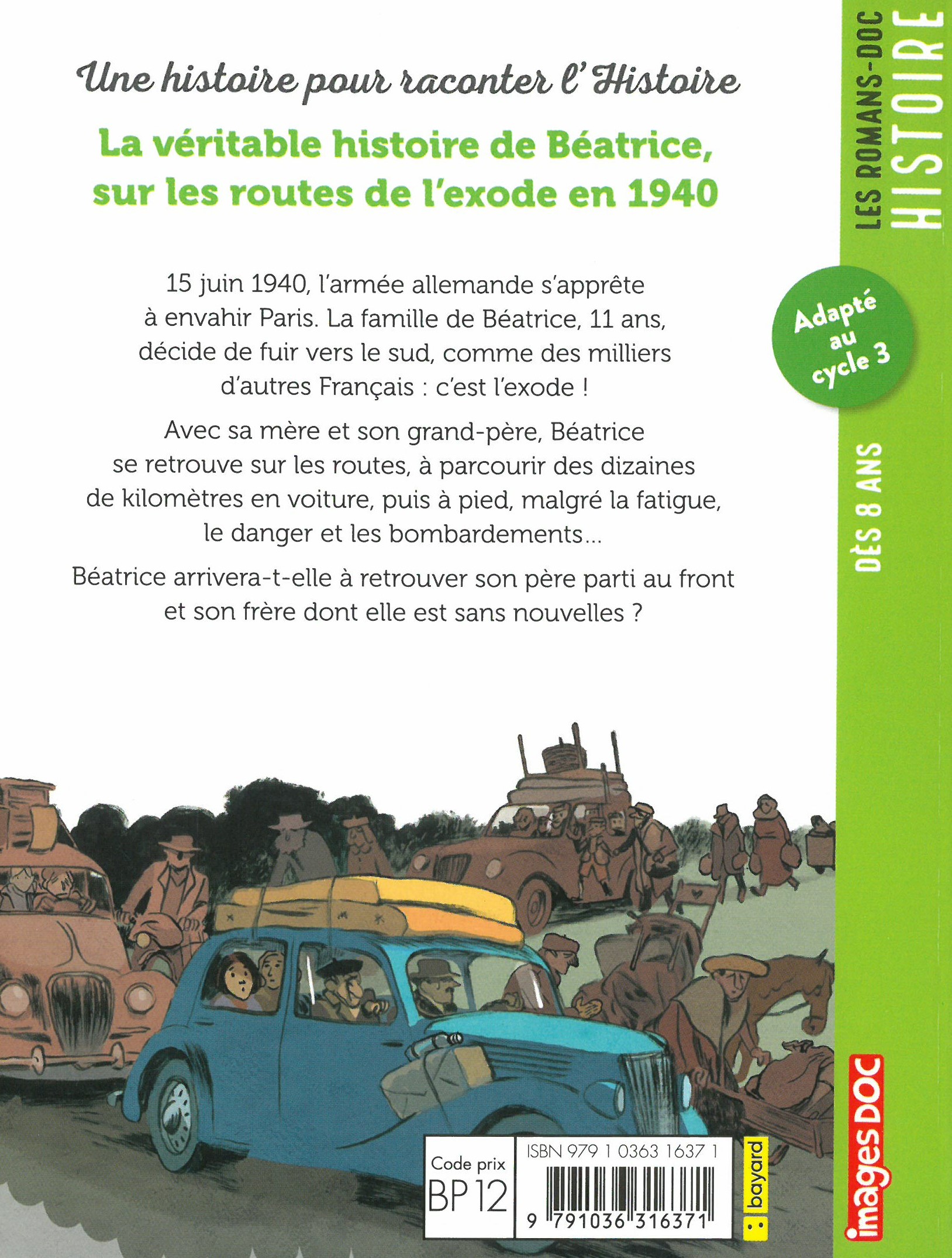 La Veritable Histoire De Beatrice, Sur Les Routes De L'exode En 1940