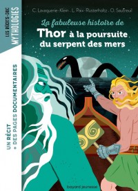 Le Fabuleuse Histoire De Thor A La Poursuite Du Serpent Des Mers