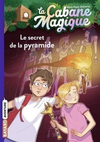 La Cabane Magique. Volume 3, Le Secret De La Pyramide