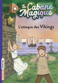 La Cabane Magique. Volume 10, L'attaque Des Vikings