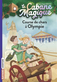 La Cabane Magique. Volume 11, Course De Chars À Olympie